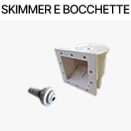 Skimmer e bocchette piscine fuori terra